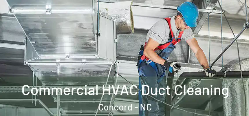  Commercial HVAC Duct Cleaning Concord - NC