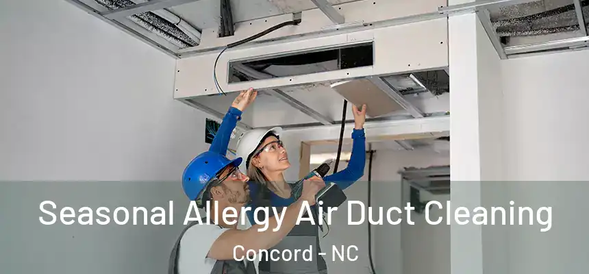  Seasonal Allergy Air Duct Cleaning Concord - NC